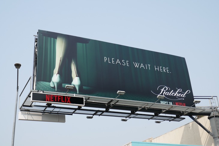 ratched please wait here billboard.jpeg